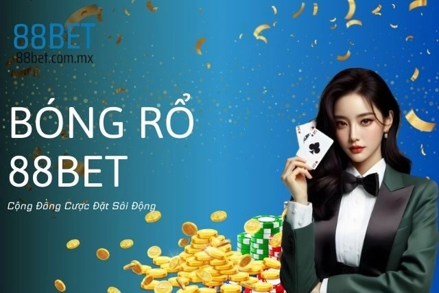 Bóng Rổ 88bet: Cộng Đồng Cược Đặt Sôi Động