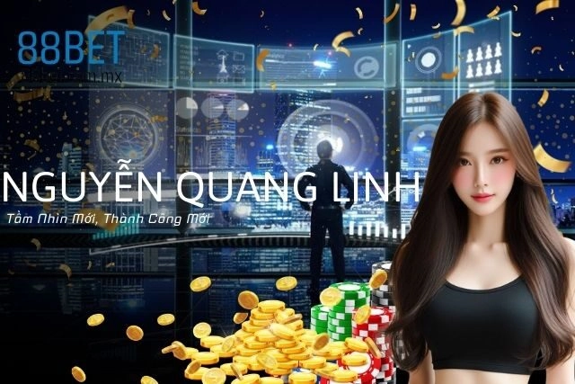 Nguyễn Quang Linh: Tầm Nhìn Mới, Thành Công Mới